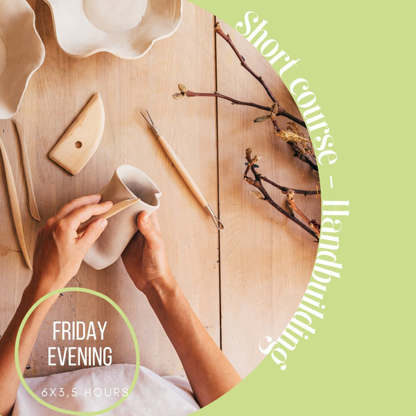 Handbuild - Ceramic course - friday evening 18:45-22:15 November 2021
